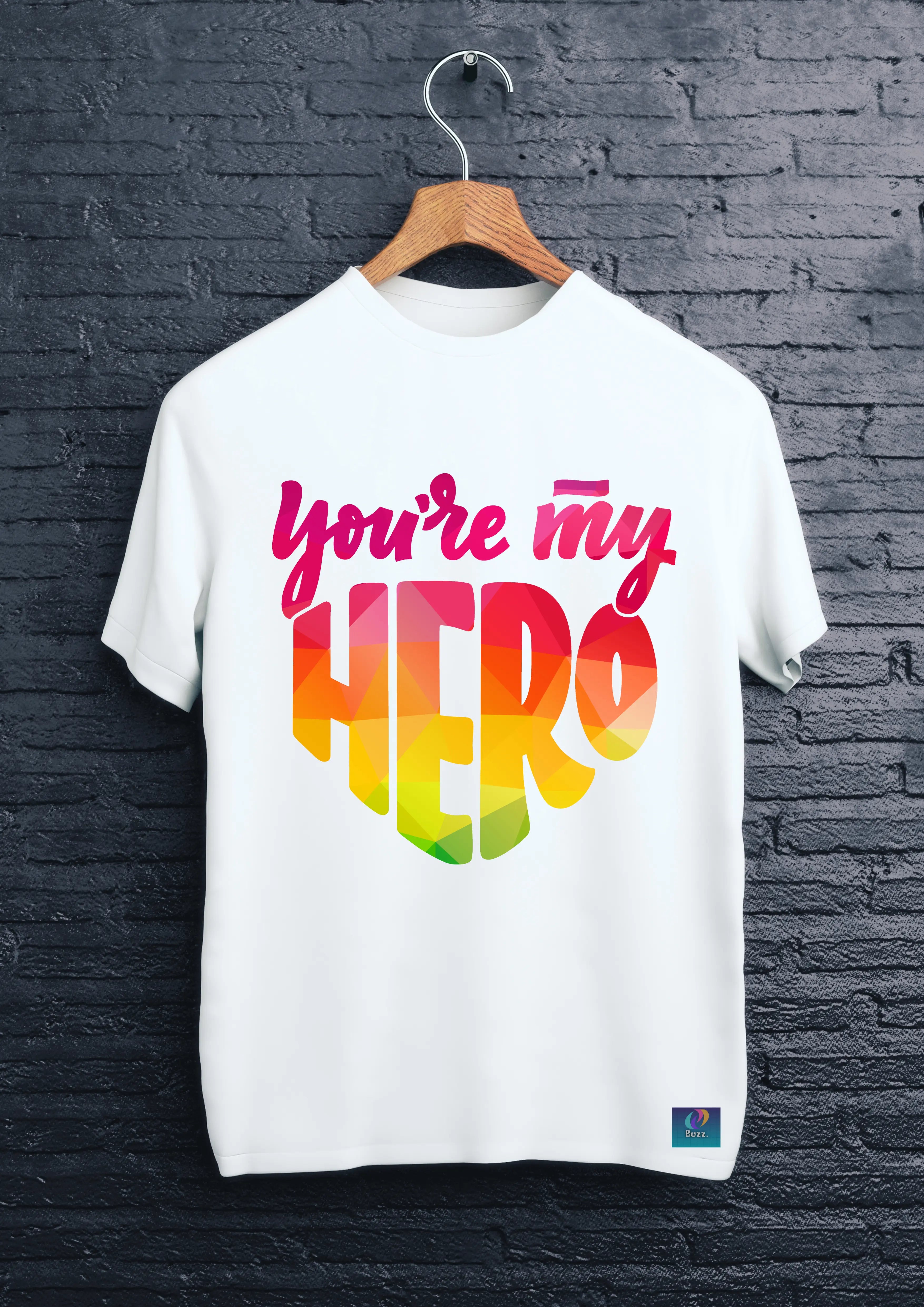 You're My Hero T-Shirt