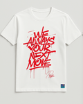 We Always Your Next Move Graphic Tee