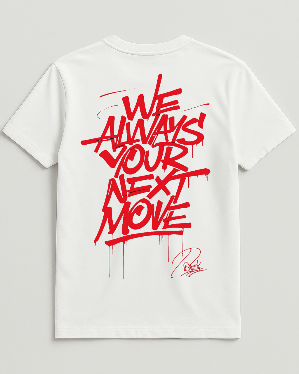 We Always Your Next Move Graphic Tee