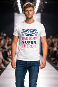 Dad Is My Super Hero T-Shirt